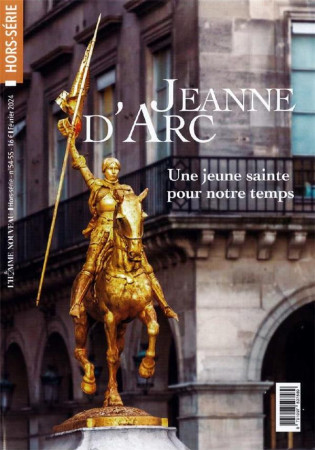 HORS-SERIE LA HOMME NOUVEAU N 54-55 - SAINTE JEANNE D ARC - ENTRE HIER ET AUJOURD HUI - PICARD ERIC - NC