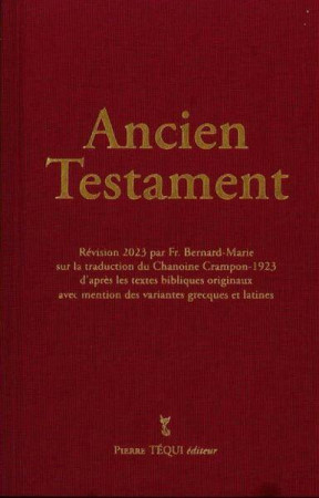 ANCIEN TESTAMENT - CRAMPON 1923 - 2023 - FR. BERNARD-MARIE - TEQUI