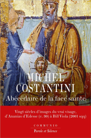 ABECEDAIRE DE LA SAINTE FACE - COSTANTINI MICHEL - PAROLE SILENCE