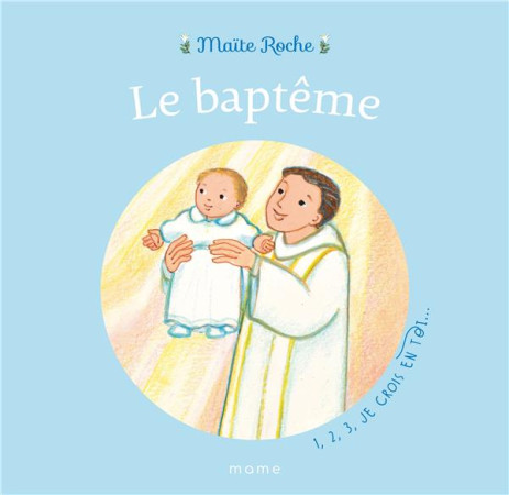 BAPTEME (LE) - ROCHE MAITE - MAME