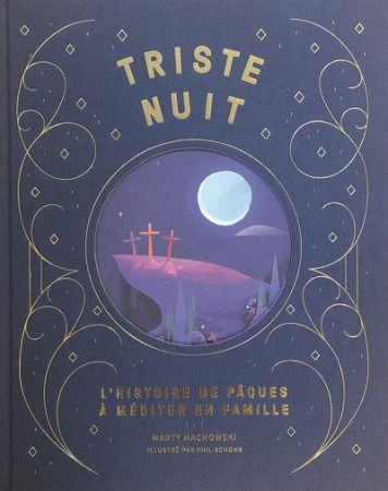 TRISTE NUIT, JOUR DE JOIE, L-HISTOIRE DE PAQUES A MEDITER EN FAMILLE - XXX - AMIS BIBL LYON