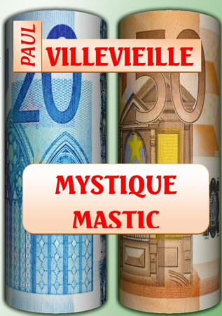 MYSTIQUE MASTIC - VILLEVIEILLE PAUL - LULU