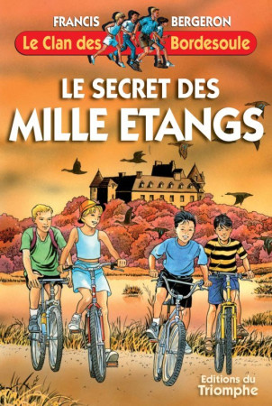 CLAN DES BORDESOU03 - SECRET DES MILLE ETANGS - Francis BERGERON - TRIOMPHE