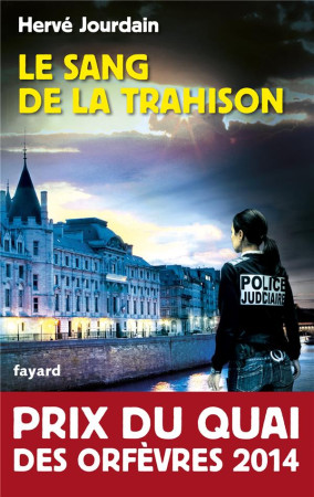 SANG DE LA TRAHISON (LE) - JOURDAIN HERVE - Fayard