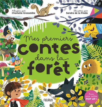 MES PREMIERS CONTES DANS LA FORET - GROSSETETE, CHARLOTTE  - FLEURUS