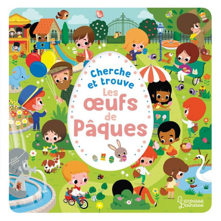 CHERCHE ET TROUVE  -  LES OEUFS DE PAQUES -  PAKU - LAROUSSE