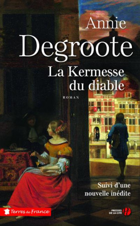 KERMESSE DU DIABLE (LA)  (NOUVELLE EDITION) - SANEROT-DEGROOTE A. - PRESSES CITE