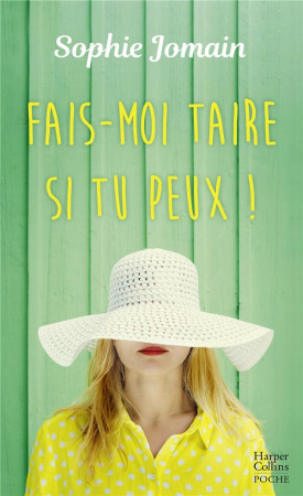 FAIS-MOI TAIRE SI TU PEUX ! - UNE COMEDIE ROMANTIQUE SUR LE MARIAGE DROLE ET ORIGINALE - JOMAIN SOPHIE - HARPERCOLLINS