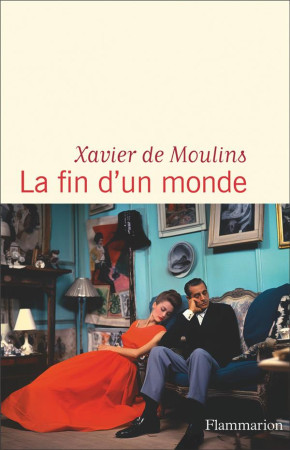 FIN D-UN MONDE (LA) - MOULINS XAVIER DE - FLAMMARION