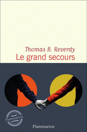 GRAND SECOURS (LE) - REVERDY THOMAS B. - FLAMMARION