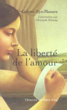 LIBERTE DE L-AMOUR (LA) - HENNING CHRISTOPHE - Desclee De Brouwer