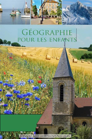 GEOGRAPHIE POUR LES ENFANTS - DOMINIQUE CARCASSONN - Oeuvre scolaire Saint-Nicolas