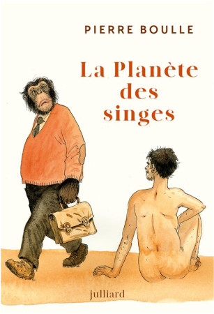 PLANETE DES SINGES (LA) - NOUVELLE EDITION - BOULLE PIERRE - JULLIARD