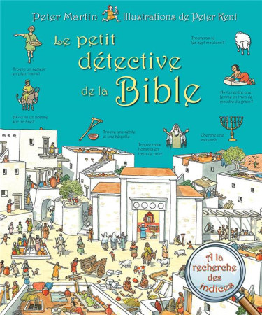 PETIT DETECTIVE DE LA BIBLE (LE) - PETER MARTIN - Excelsis