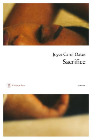 SACRIFICE - OATES JOYCE CAROL - P. Rey