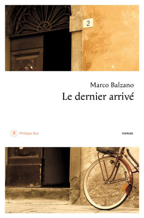 DERNIER ARRIVE - BALZANO MARCO - P. Rey