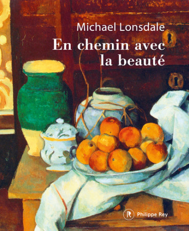 EN CHEMIN AVEC LA BEAUTE - Michaël Londsale - REY