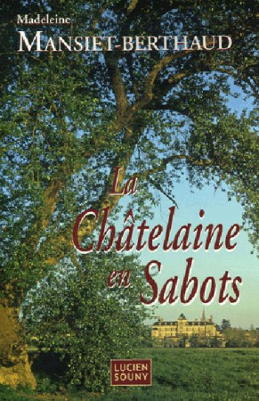 CHATELAINE EN SABOTS - MANSIET-BERTHAUD MAD - LUCIEN SOUNY