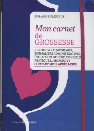 MON CARNET DE GROSSESSE - Solange Fleurus - CONTRE DIRES