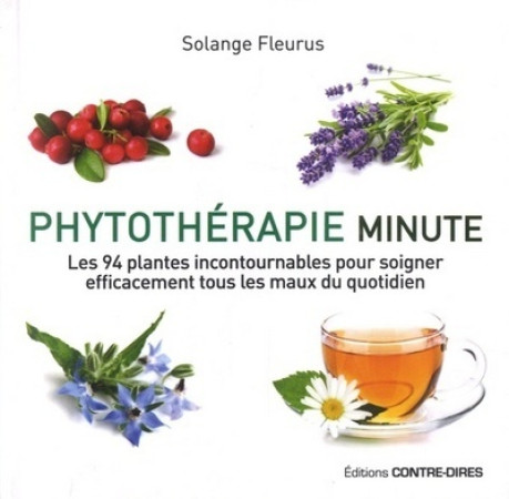 PHYTOTHERAPIE MINUTE - Solange Fleurus - CONTRE DIRES