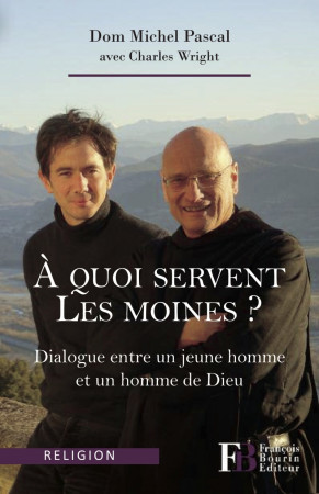 A QUOI SERVENT LES MOINES - Charles Wright - LES PEREGRINES