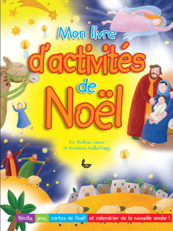 MON LIVRE D-ACTIVITES DE NOEL - Bethan James - LECTURE BIBLE F