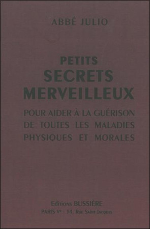 PETITS SECRETS MERVEILLEUX - JULIO ABBE - BUSSIERE