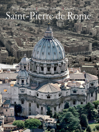 BASILIQUE SAINT-PIERRE DE ROME - Hugo Brandenburg - L ARCHE