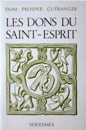 DONS DU SAINT-ESPRIT - Prosper Guéranger - SOLESMES