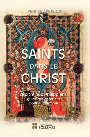 SAINTS DANS LE CHRIST - Guy FRENOD - SOLESMES