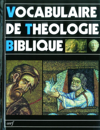 VOCABULAIRE DE THEOLOGIE BIBLIQUE -  Collectif - BIBLI O