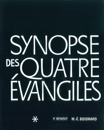 SYNOPSE DES QUATRE EVANGILES - TOME I - P. Benoît - BIBLI O