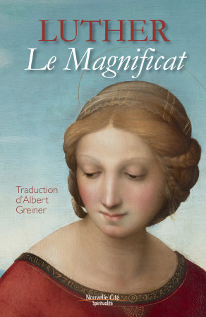 MAGNIFICAT (LE) - Albert Greiner - NOUVELLE CITE