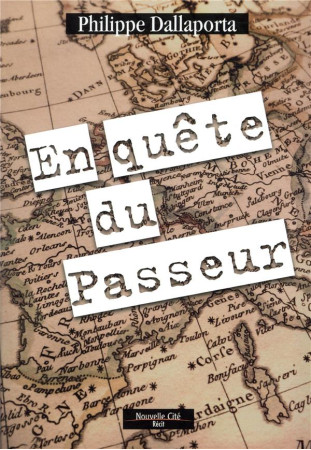 EN QUETE DU PASSEUR - DALLAPORTA PHILIPPE - NOUVELLE CITE