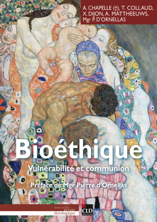 BIOETHIQUE, VULNERABILITE ET COMMUNION -  D'ornellas pierre - CLD