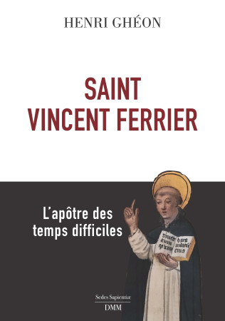 SAINT VINCENT FERRIER - Henri Ghéon - MARTIN MORIN