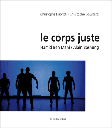 CORPS JUSTE (LE) - DABITCH CHRISTOPHE - Castor astral