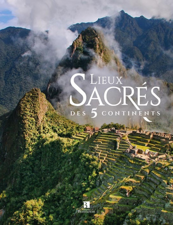 LIEUX SACRES DES 5 CONTINENTS -  Collectif - BONNETON