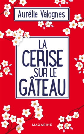 CERISE SUR LE GATEAU (LA) - VALOGNES AURELIE - L'HARMATTAN