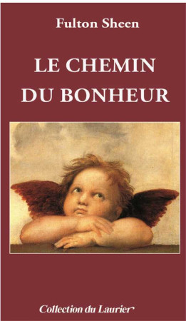 CHEMIN DU BONHEUR - FULTON SHEEN - LAURIER