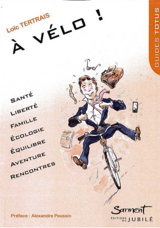 GUIDE TOTUS A VELO ! - LOIC TERTRAIS - JUBILE