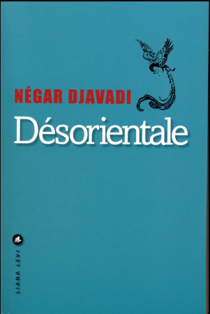 DESORIENTALE - DJAVADI NEGAR - Liana Levi