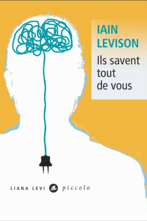 ILS SAVENT TOUT DE VOUS - LEVISON IAIN - Liana Levi