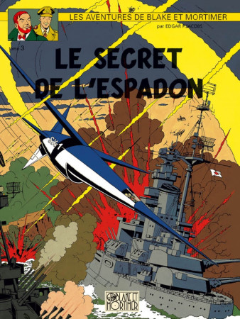 BLAKE & MORTIMER T3 LE SECRET DE L-ESPADON T3 - Edgar P. JACOBS - BLAKE MORTIMER