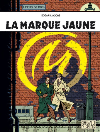 BLAKE & MORTIMER T6 LA MARQUE JAUNE - Edgar P. JACOBS - BLAKE MORTIMER