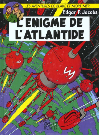 BLAKE & MORTIMER T7 L'ENIGME DE L'ATLANTIDE - JACOBS EDGAR P. - BLAKE MORTIMER