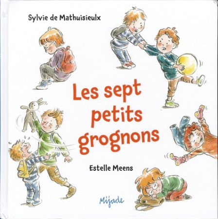 SEPT PETITS GROGNONS -  Meens estelle - MIJADE