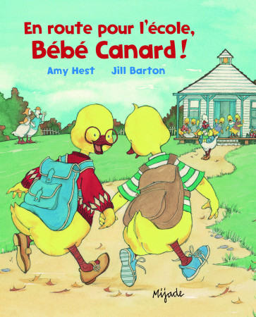 BEBE CANARD EN ROUTE POUR ECOLE - JILL BARTON - MIJADE