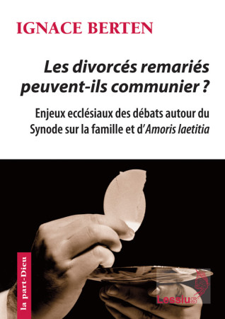 DIVORCES REMARIES PEUVENT ILS COMMUNIER - Ignace Berten - LESSIUS