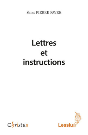 LETTRES ET INSTRUCTIONS -  Collectif - LESSIUS